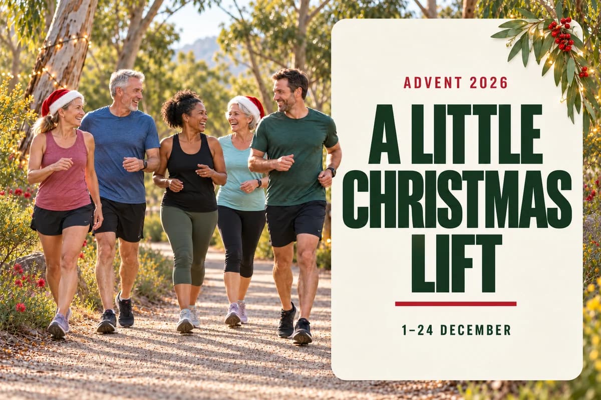 Five runners and walkers enjoying a sunny eucalyptus park, with festive greenery and the words A Little Christmas Lift, Advent 2026, 1–24 December.